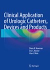 Clinical Application of Urological Catheters, Devices and Products book cover image